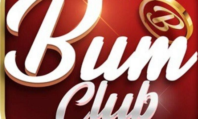 Bum club – cổng game bài đổi thưởng VIP nhất hành tinh